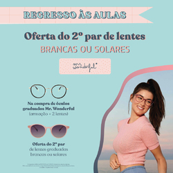 CAMPANHA MR WONDERFUL: OFERTA DO 2ª PAR DE LENTES